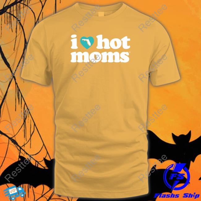 I Love Hot Mom Florida Charity Sweatshirt