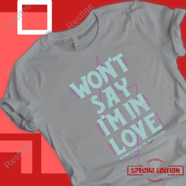 Won't Say I'm In Love Tee The Lost Brod Won't Say I'm In Love Tee LostBrodTrading Merch The Lost Brod