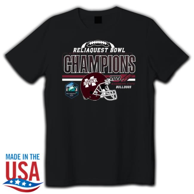 Mississippi State Bulldogs Reliaquest Bowl 2023 Champions Hoodie Mississippi State Bulldogs Reliaquest Bowl 2023 Champions Shirt