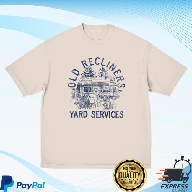 Official Role Model Old Recliners Yard Services Shirt