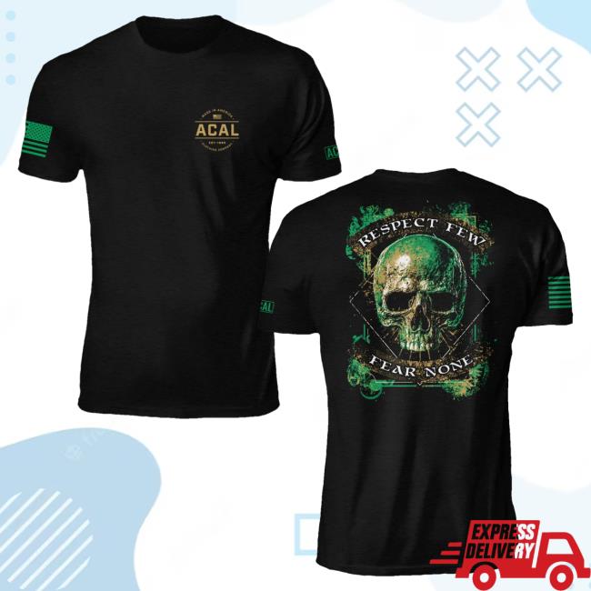 Official Acal Clothing Shop Merch Fear None Shirt