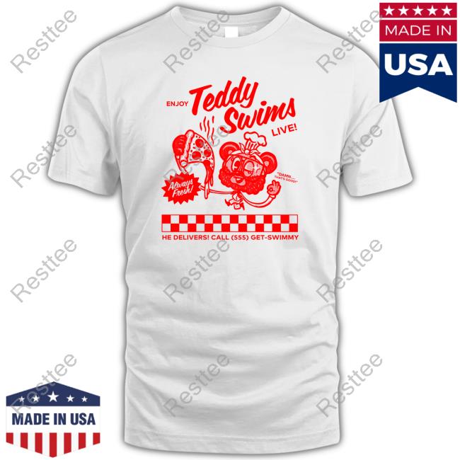 Swimmy Pizza Enjoy Teddy Swims Live T Shirts