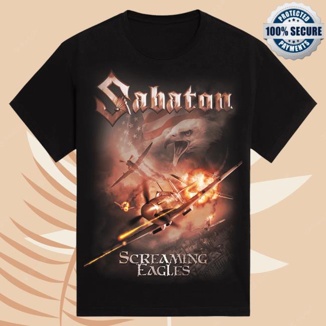 Official Sabaton Merch Store Sabaton Limited Screaming Eagles Shirt New Sabaton Shop