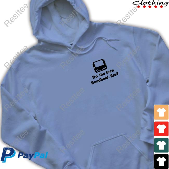 Cary Golomb Do You Even Handheld Bro T-Shirt Do You Even Handheld, Bro? Limited Edition Long Sleeve T-Shirt