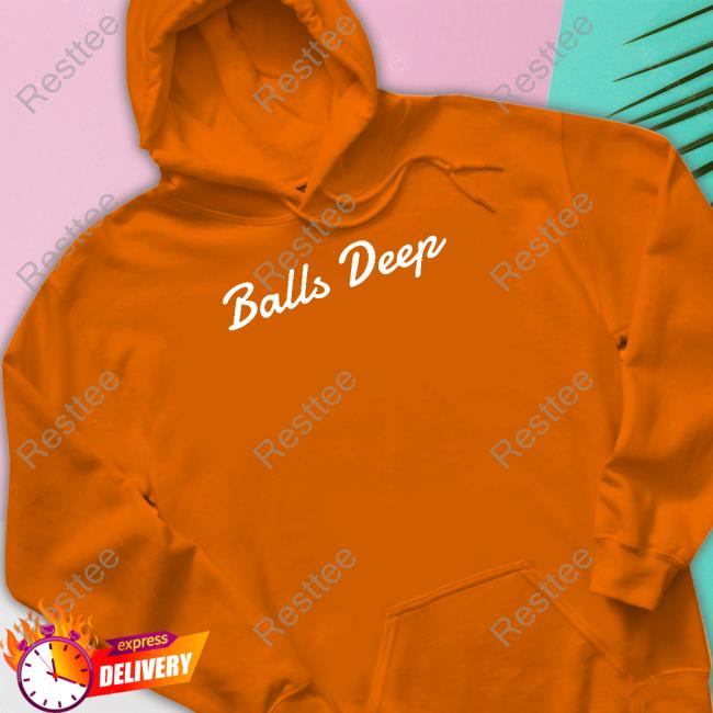 Balls Deep T Shirt Balls Deep Long Sleeve T Shirt Wicked Naughty Apparel