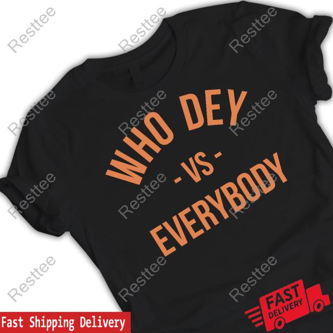 Who Dey Vs Everybody Long Sleeve T Shirt