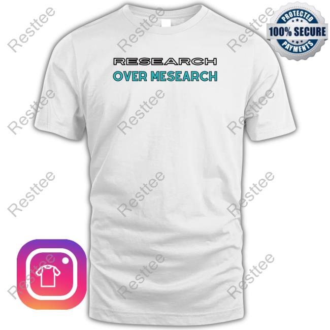 Official The Conscious Lee Shop Research Over Mesearch Shirt