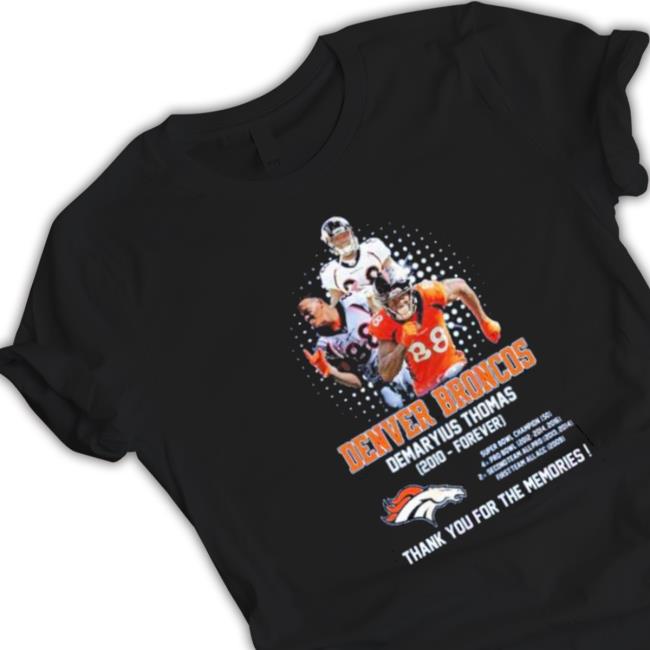 Denver Broncos Demaryius Thomas 2010 Forever Thank You For The Memories Tee