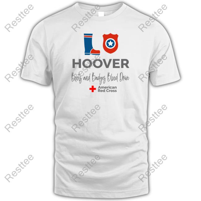 Official Hoover Boots And Badges Blood Drive Shirts