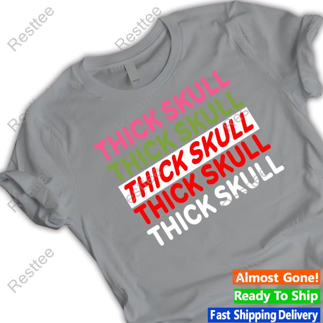 Hayley Wore Thick Skull T-Shirt Thick Skull Shirt
