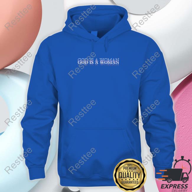 God Is A Woman T-Shirt