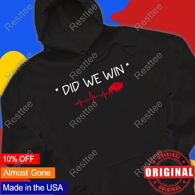 Did We Win 3 Damar Hamlin Buffalo Bills T Shirt