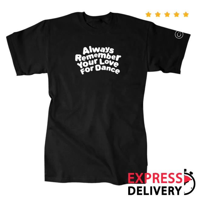 Official Charli D'Amelio Merch Store Charli D'Amelio Always Remember Your Love For Dance Pullover Sweatshirt Black Charli D'Amelio Apparel Clothing Shop CharliD'Amelio Official Charli D'Amelio Merch Store Charli D'Amelio Always Remember Your Love For Dance Shirts Black Charli D'Amelio Apparel Clothing Shop CharliD'Amelio