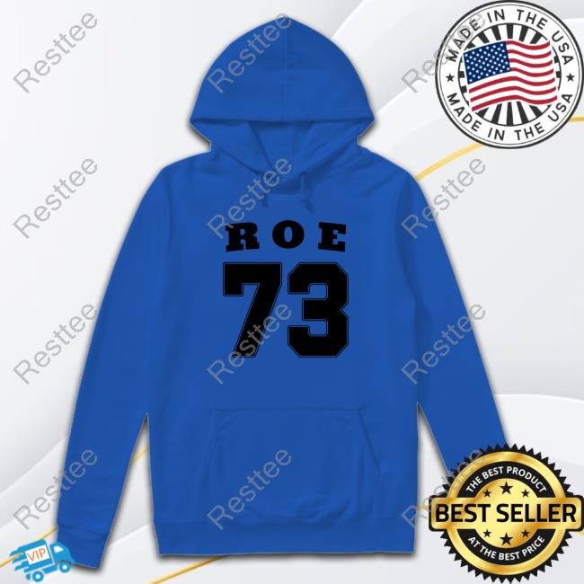 Roe V. Wade Pro Choice Roe 73 T Shirts AdrienMarie Roe V. Wade Pro Choice Roe 73 Shirts