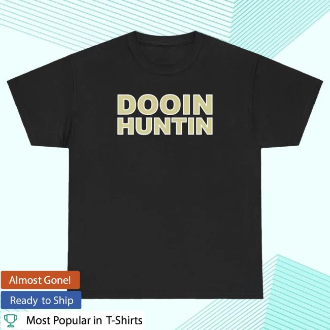Official Upchurch Merch Store Shop Upchurch Dooin Huntin T-Shirts
