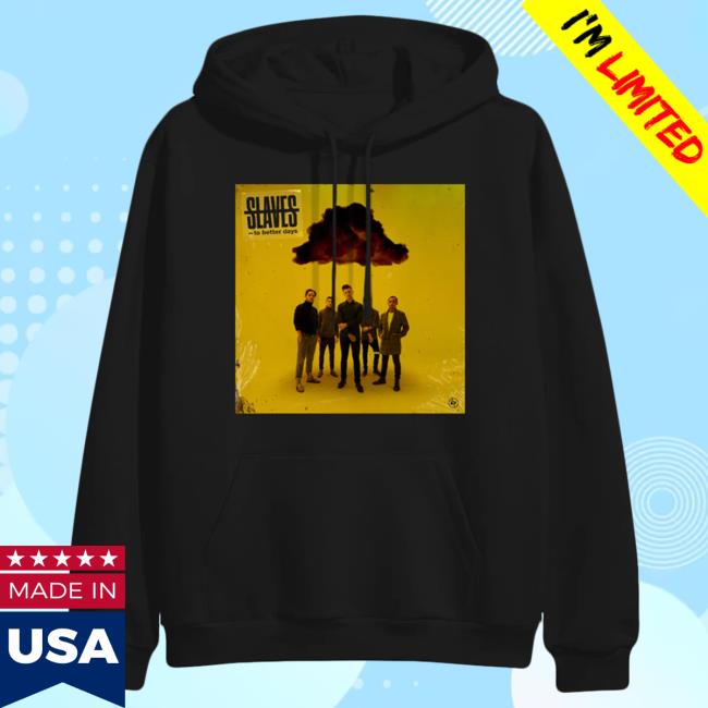 Official Merch Now Slaves To Better Days Black Hoodie MerchNow