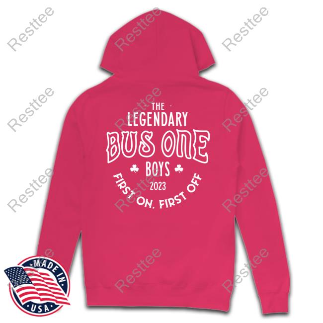 The Legendary Bus One Boys 2023 First On First Off Long Sleeve T-Shirt The Legendary Bus One Boys 2023 First On First Off Crewneck Sweatshirt