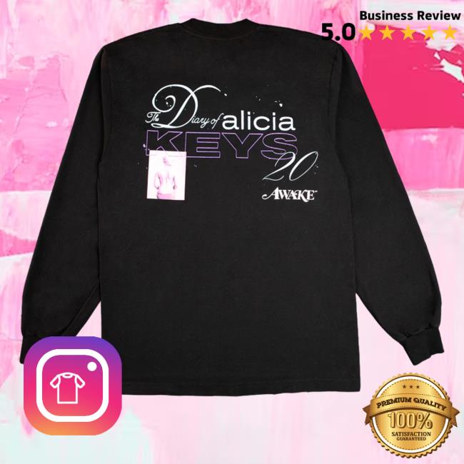 Alicia Keys Merch Awake Ny X Diary 20 Sweatshirt Alicia Keys Merch Awake Ny X Diary 20 Shirt
