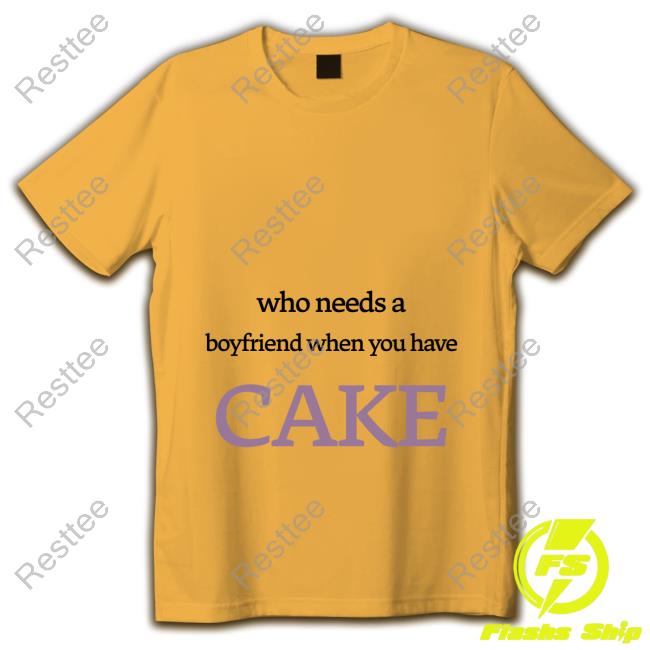 Who Needs A Boyfriend When You Have Cake Hoodie Official Spaarkd Who Needs A Boyfriend When You Have Cake Hoodie