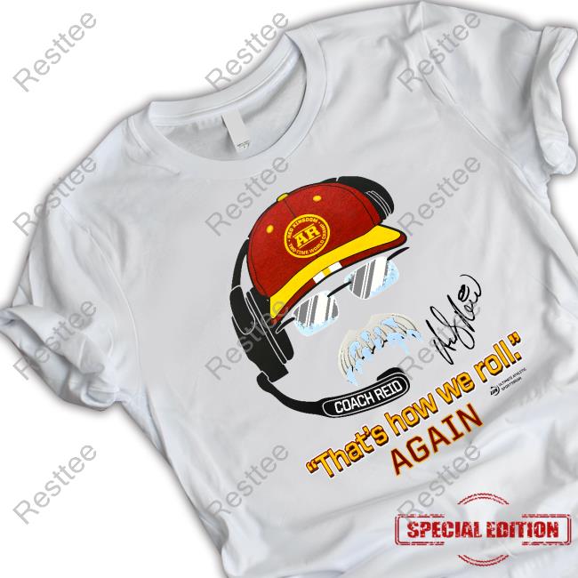 That's How We Roll Again White Tees Official That's How We Roll Again White Shirt 2024