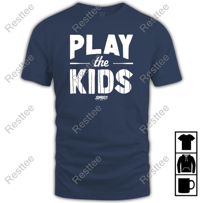 Official Talkin' Yanks Jomboy Media Merch Play The Kids Tee Shirt