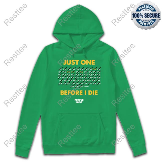 Official Just One Before I Die T-Shirt