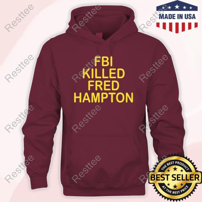 Fbi Killed Fred Hampton T-Shirt