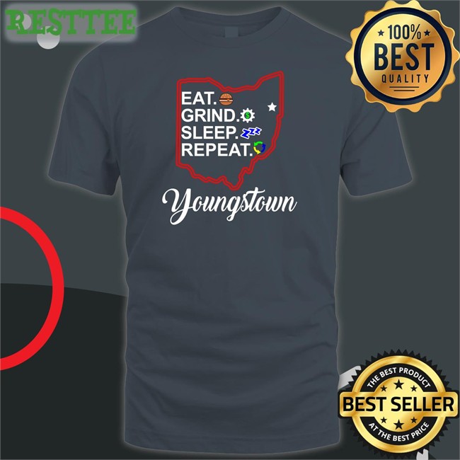 Tim Ryan Eat Grind Sleep Repeat Youngstown Shirt Timryan