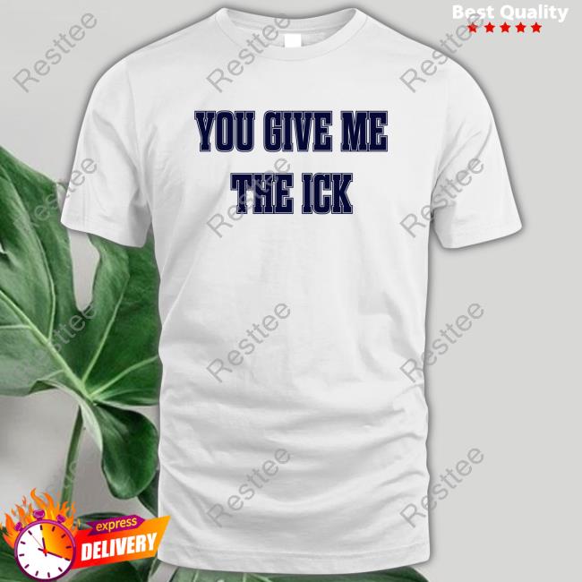 Official Alex Cole You Give Me The Ick T Shirt