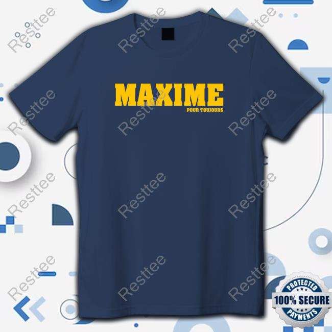 Maxime Pour Toujours Special Limited Tees