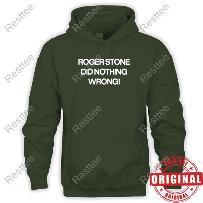Ron Filipkowski Roger Stone Did Nothing Wrong Hooded Sweatshirt Ronfilipkowski