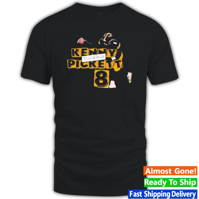 Official Coach Mike Tomlin Kenny Fucking Pickett 8 Classic Shirt Official Coach Mike Tomlin Kenny Fucking Pickett 8 shirt