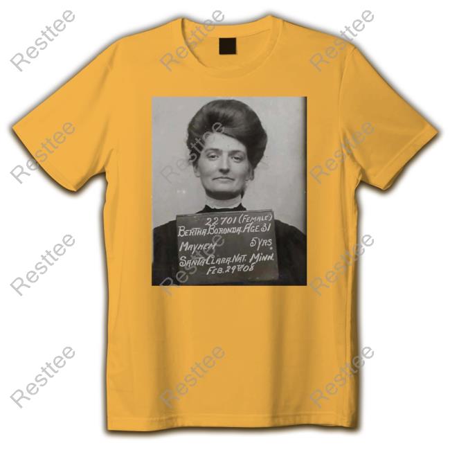 Bertha Boronda Hoodie Bertha Boronda T Shirts