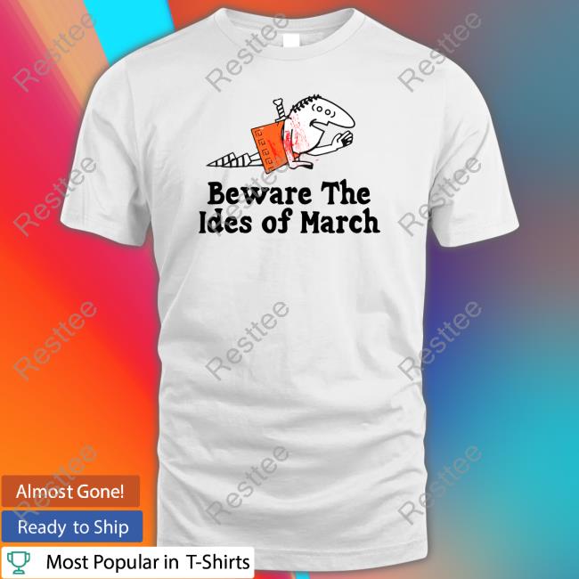 Official Beware The Ides Of March Long Sleeve Tee