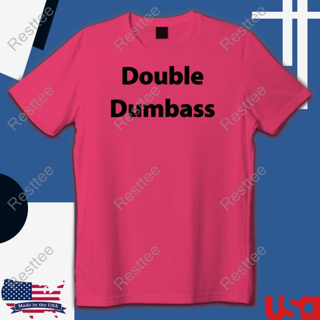 Official Double Dumbass Tee