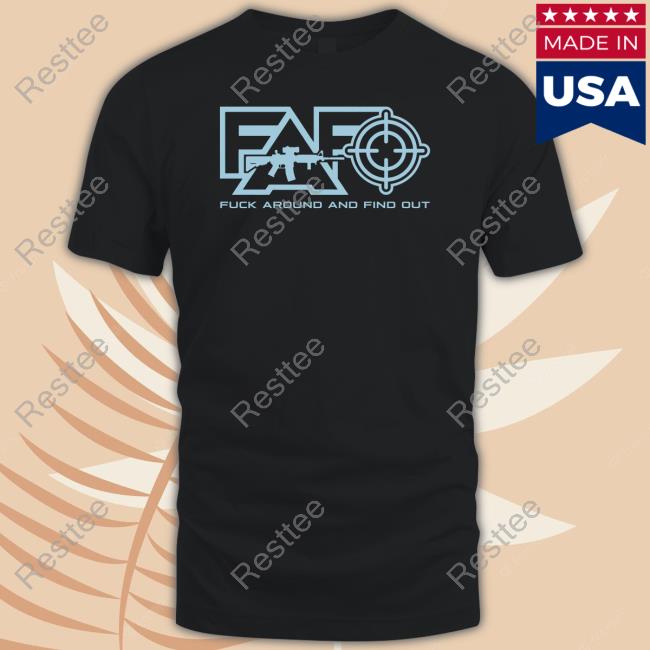 Official Fuck Around And Find Out Tee