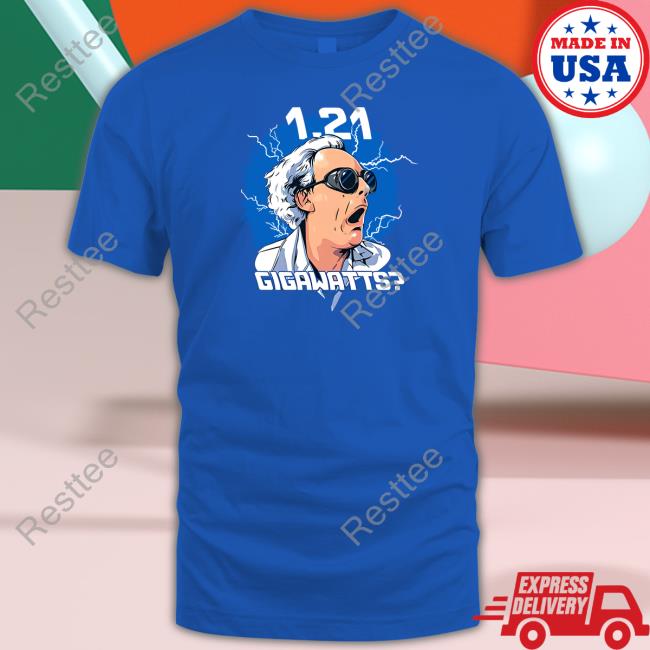 1.21 Gigawatts Shirt Christopher Lloyd 1.21 Gigawatts Tee