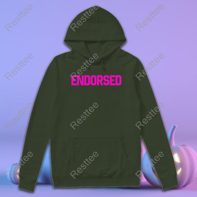 Endorsed Hoodie Official Endorsed T Shirt