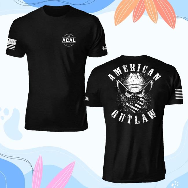 Official Acal Clothing Shop Merch American Outlaw Shirts