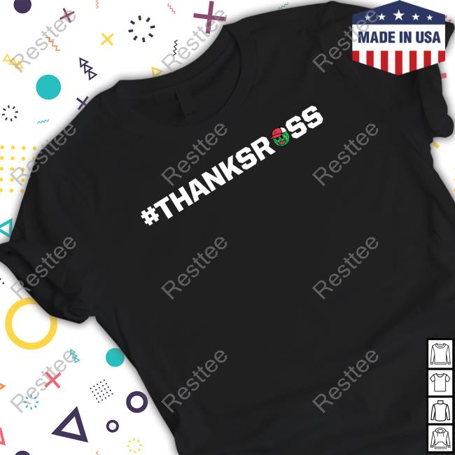 Ross Chastain #Thanksross T Shirt