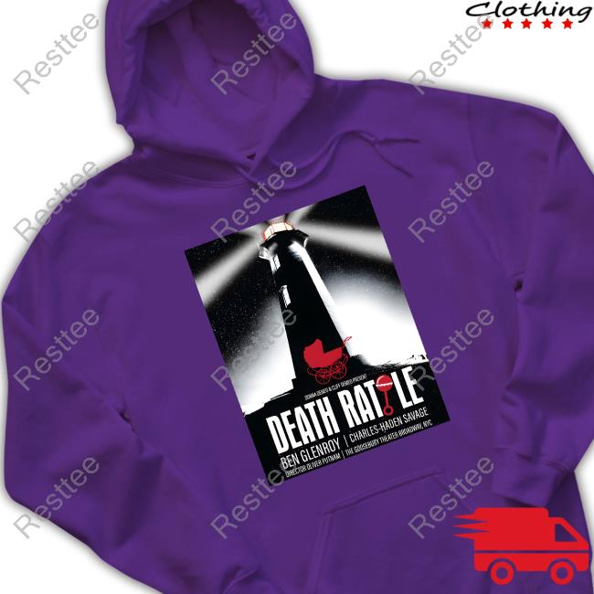 Official Death Rattle Tee Shirt Only Murders In The Building Death Rattle Limited Edition Hoodie