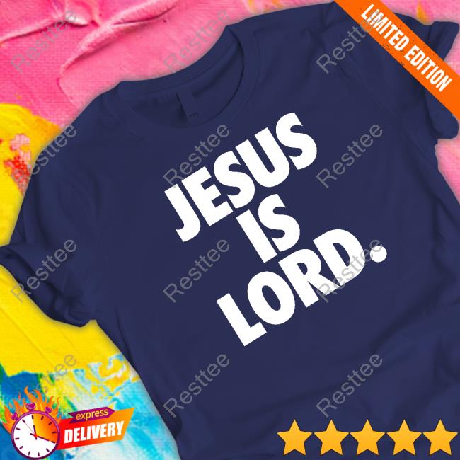 The Officer Tatum Store Jesus Is Lord Sweatshirt The Officer Tatum Store Jesus Is Lord Sweatshirt