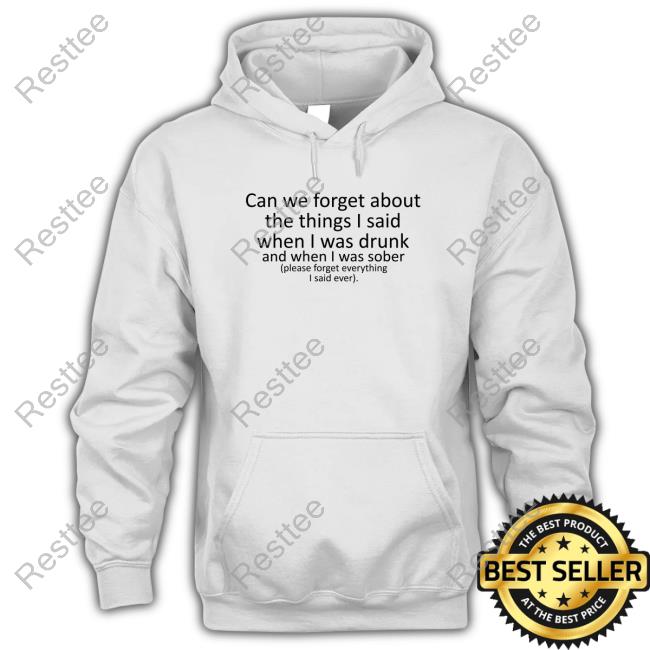 Can We Forget Sweatshirt