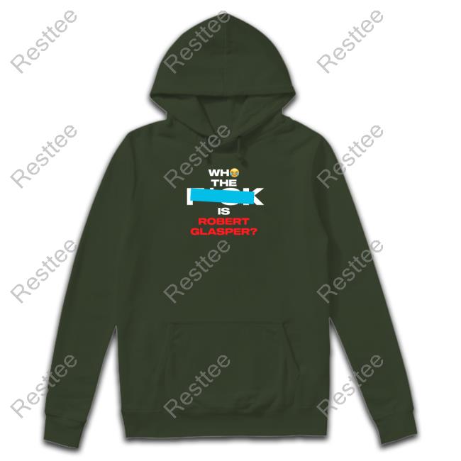 Who The Fuck Is Robert Glasper Shirt Chris Brow Who The Fuck Is Robert Glasper Tee Shirts Chris Brown Grammys