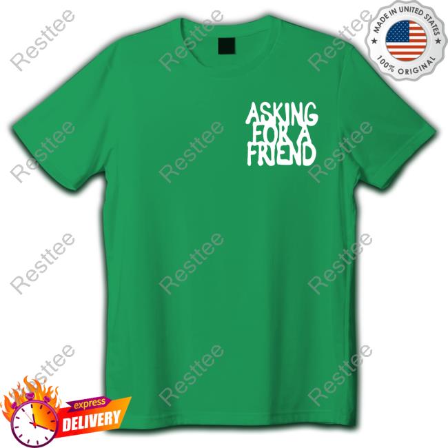 Badflower Store Asking For A Friend Shirts Badflower Merch Asking For A Friend Sweatshirt