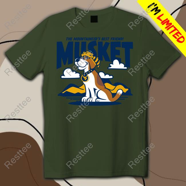 West Virginia The Mountaineer's Best Friend Musket Shirt Homefield Merch Official Homefield Merch West Virginia Musket Tee