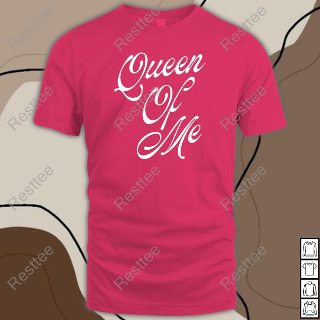 Queen Of Me Script Shirts