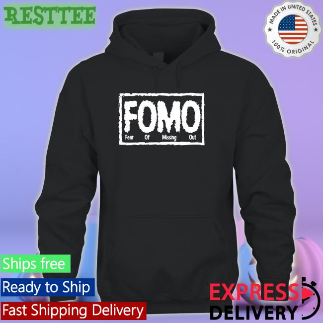 Streamlabs Merch Fomo Fear Of Missing Out Shirts Destiny Fomo