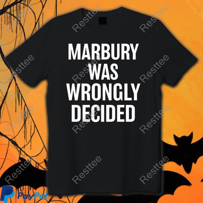 Ian Millhiser Marbury Was Wrongly Decided Tee Peoples Parity Project Shop Merch