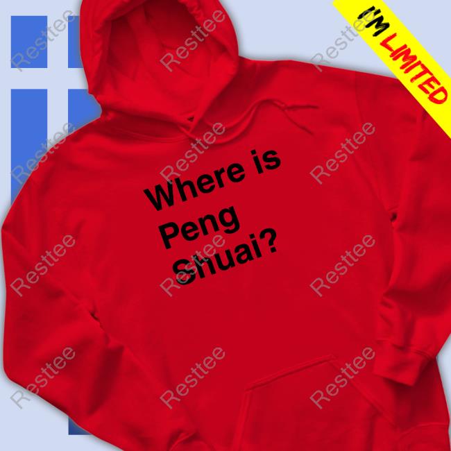 Original Where Is Peng Shuai Long Sleeve Tee Where Is Peng Shuai Edition Limited TShirts